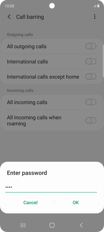 Key in your call barring password and press OK. Key in your call barring password and press OK.