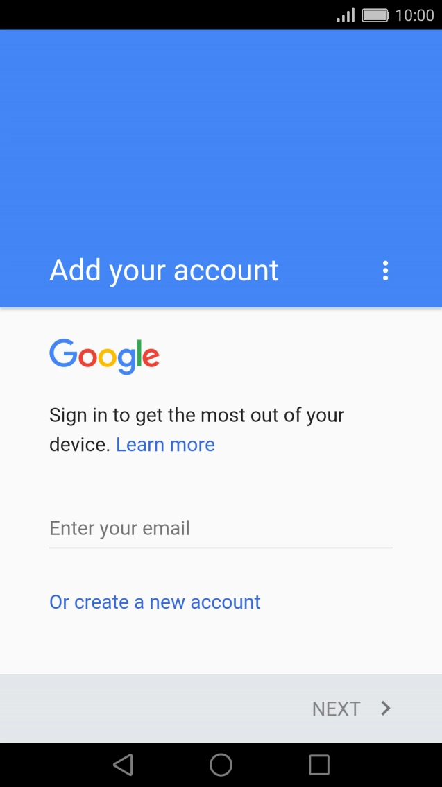 If you don't have a Google account, press Or create a new account and follow the instructions on the screen to create an account.