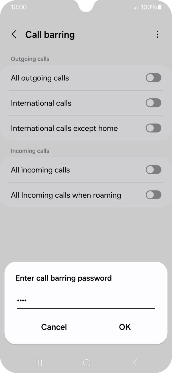Key in your call barring password and press OK.
