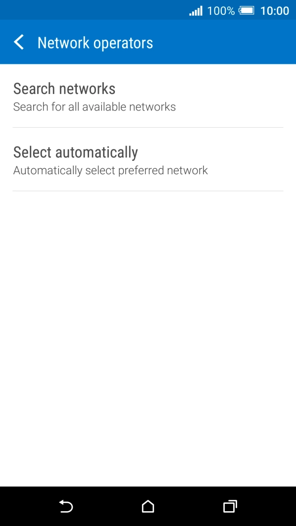 If you want to select a network automatically, press Select automatically.
