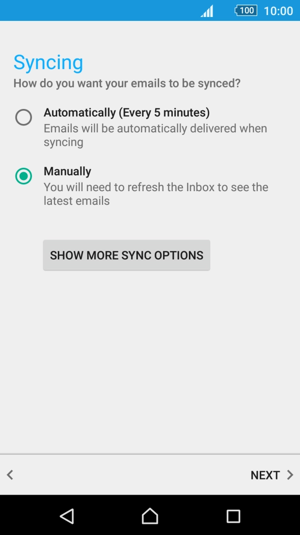 Press SHOW MORE SYNC OPTIONS. Press SHOW MORE SYNC OPTIONS.