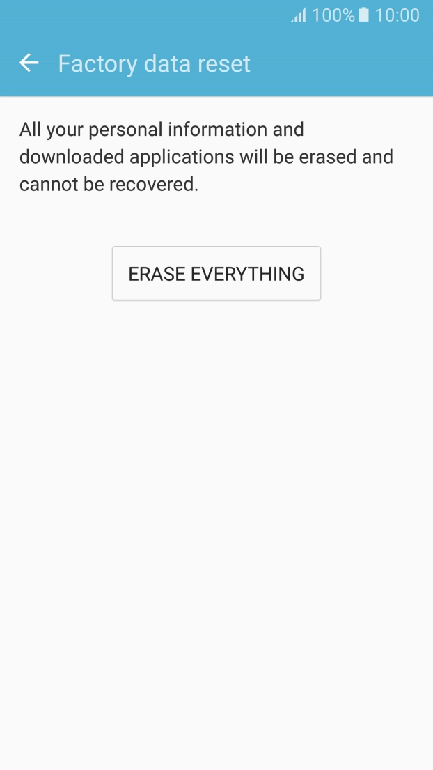 Press ERASE EVERYTHING. Wait a moment while the factory default settings are restored. 
Follow the instructions on the screen to set up your phone and prepare it for use.