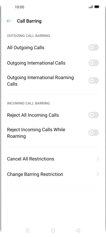 Press the indicator next to the required barring type to turn the function on or off. Press the indicator next to the required barring type to turn the function on or off.