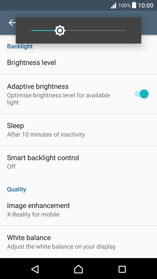 Drag the brightness indicator right or left to select the brightness level.