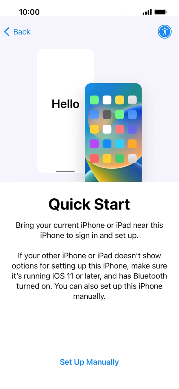 Follow the instructions on the screen to transfer content from another device running iOS 11 or later or press Set Up Manually. Follow the instructions on the screen to transfer content from another device running iOS 11 or later or press Set Up Manually.