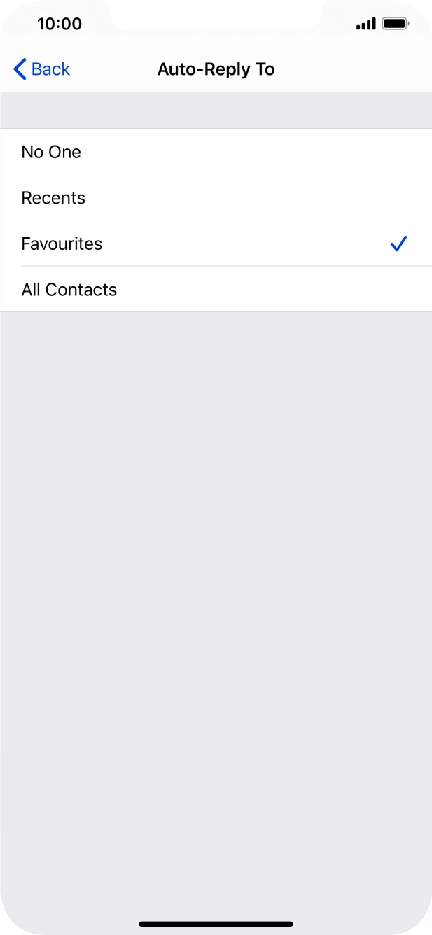 Press the required setting to select which contacts should automatically be notified that Do Not Disturb While Driving is turned on. Press the required setting to select which contacts should automatically be notified that Do Not Disturb While Driving is turned on.