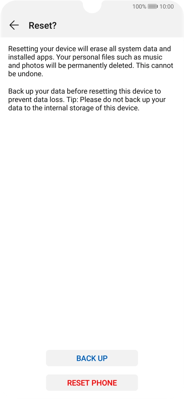 Press RESET PHONE. Wait a moment while the factory default settings are restored. Follow the instructions on the screen to set up your phone and prepare it for use.