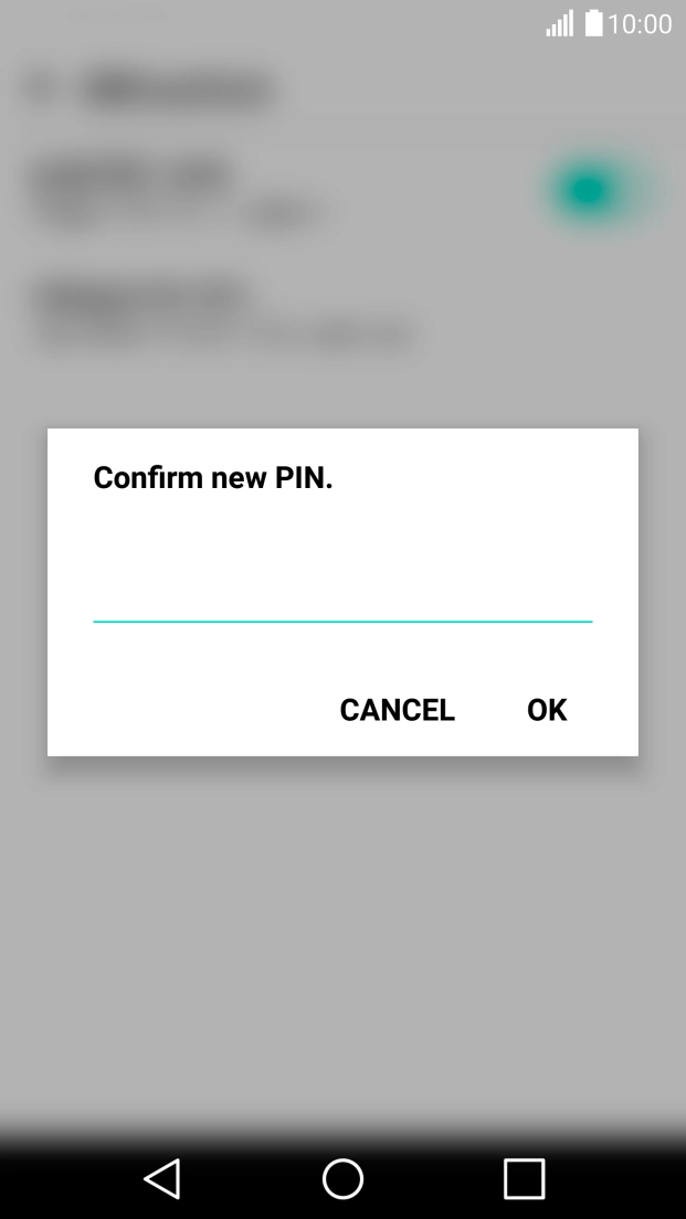 Key in the new PIN again and press OK.