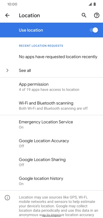 Press Google Location Accuracy. Press Google Location Accuracy.