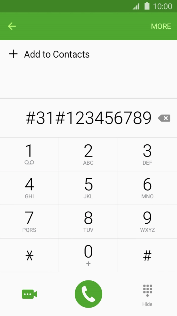 Key in #31# followed by the required number, e.g. #31#012345678 and press the call icon.
