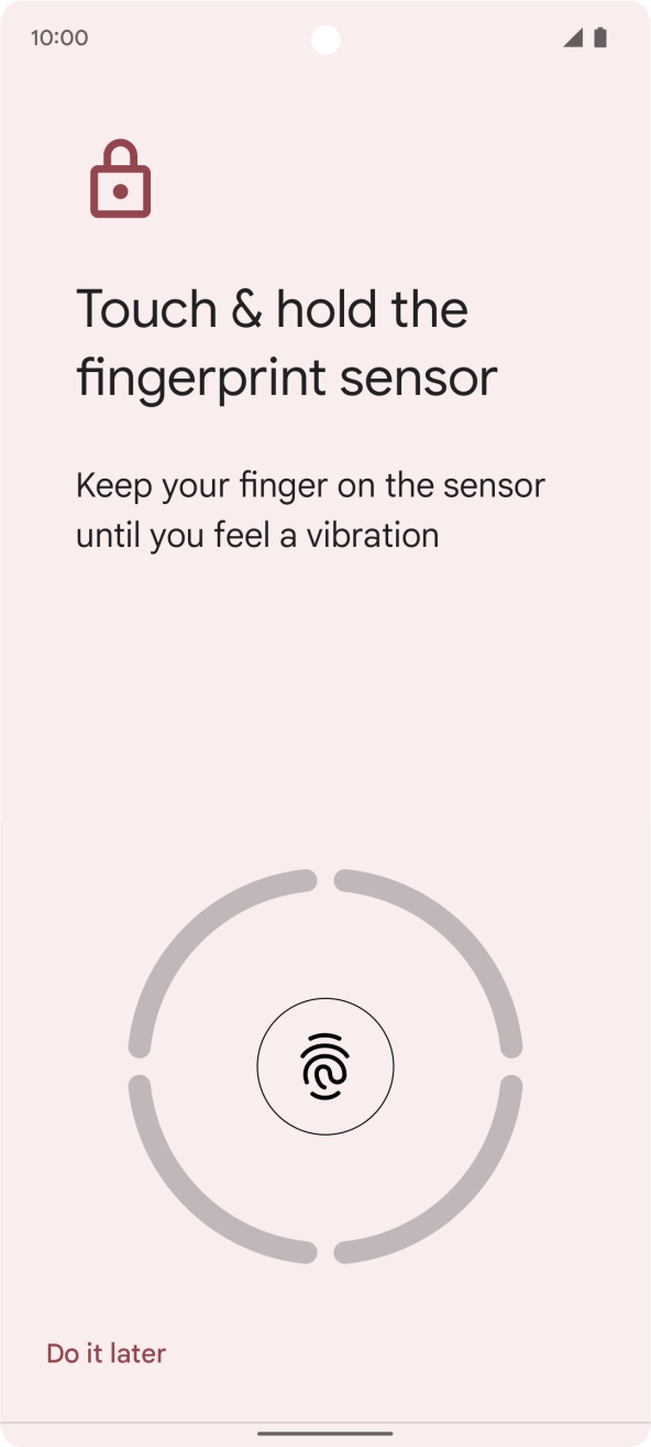 Follow the instructions on the screen to create the phone lock code using your fingerprint.