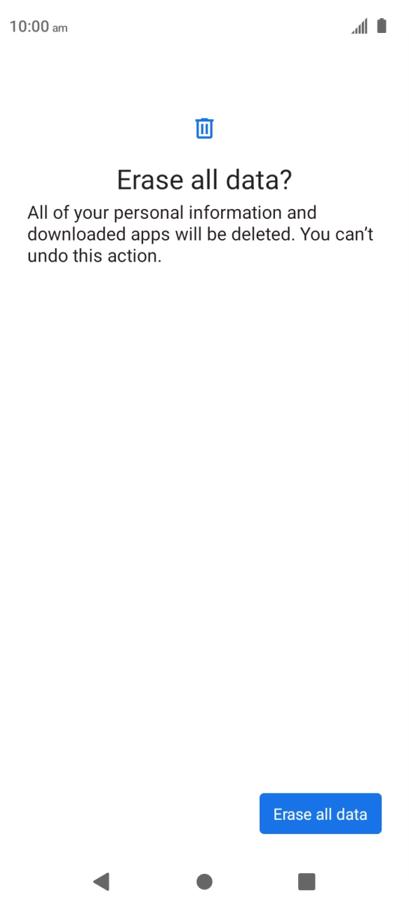 Press Erase all data. Wait a moment while the factory default settings are restored. Follow the instructions on the screen to set up your phone and prepare it for use.
