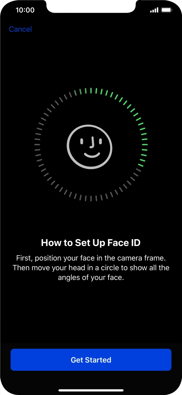 Press Get Started and follow the instructions on the screen to set up Face ID.
