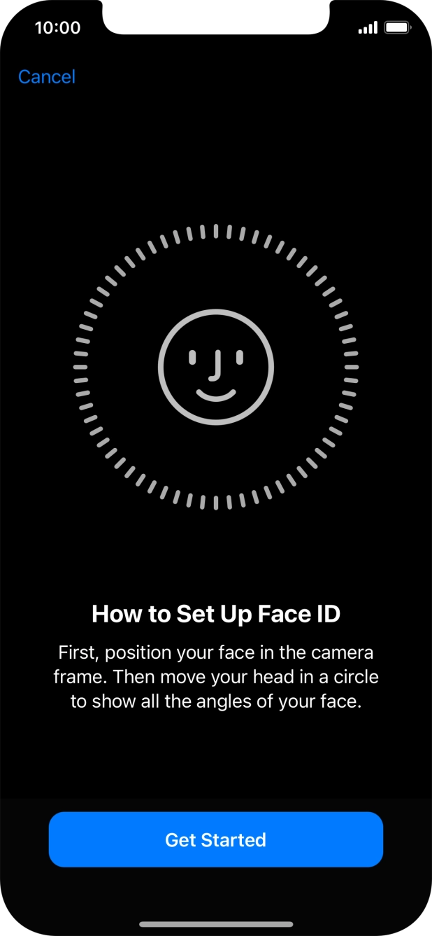 Press Get Started and follow the instructions on the screen to set up Face ID.