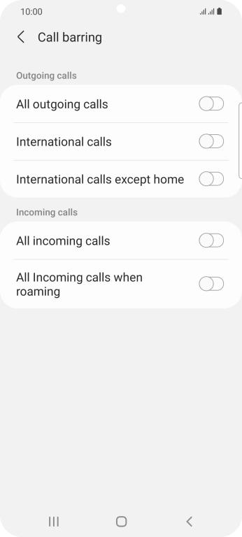 Press the required barring type to turn the function on or off. Press the required barring type to turn the function on or off.