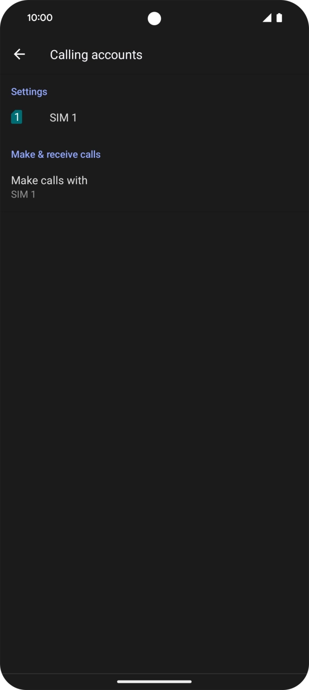 Press the name of your SIM. Press the name of your SIM.