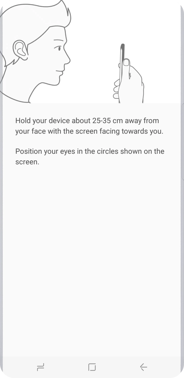 Follow the instructions on the screen to create the phone lock code using iris scanning.