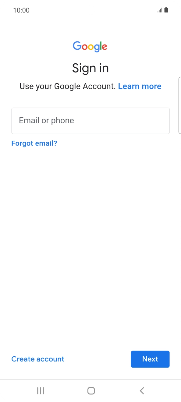 If you don't have a Google account, press Create account and follow the instructions on the screen to create an account.
