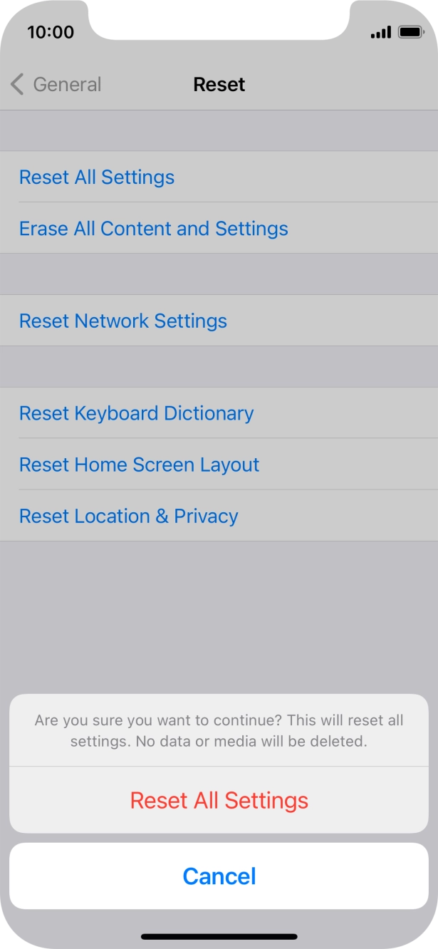 Press Reset All Settings. Wait a moment while the factory default settings are restored. Follow the instructions on the screen to set up your phone and prepare it for use.