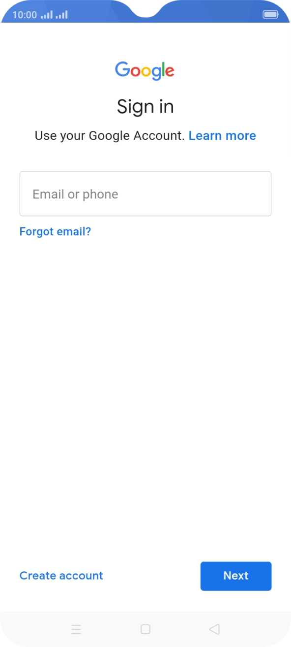 If you don't have a Google account, press Create account and follow the instructions on the screen to create an account.