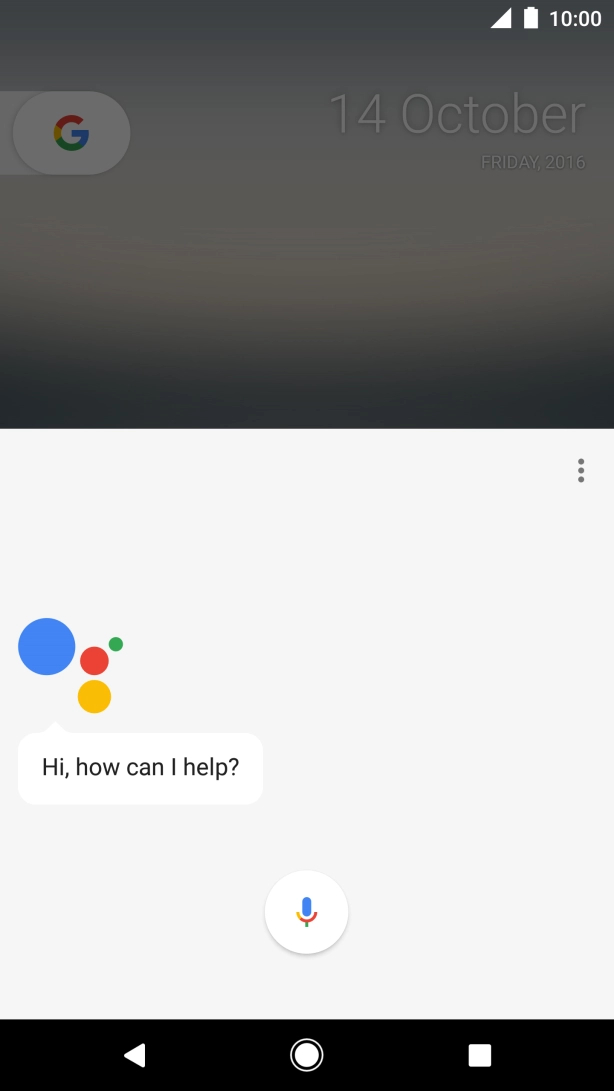 Say, in your own words, what you would like your phone to do, e.g.: OPEN [application], CALL [contact], SEARCH FOR [information]. It's not necessary to use a specific command for each function.