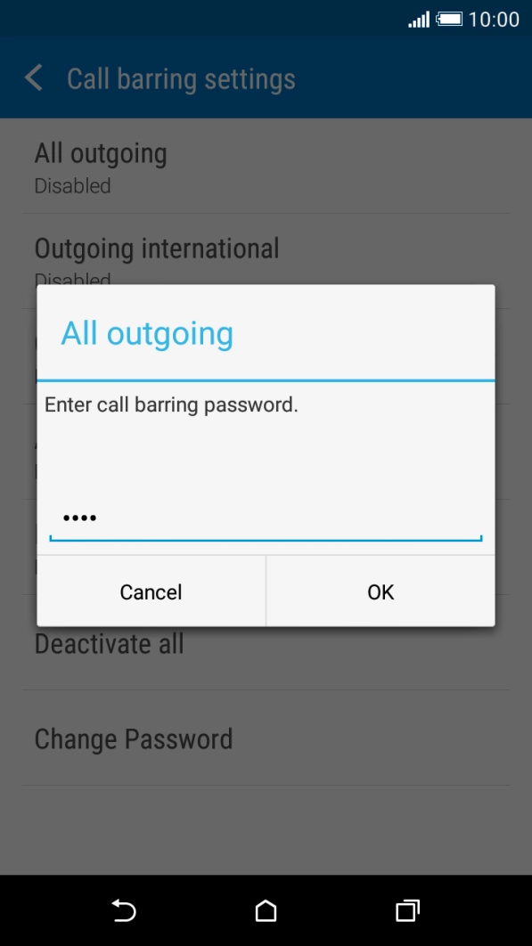 Key in your call barring password and press OK.
