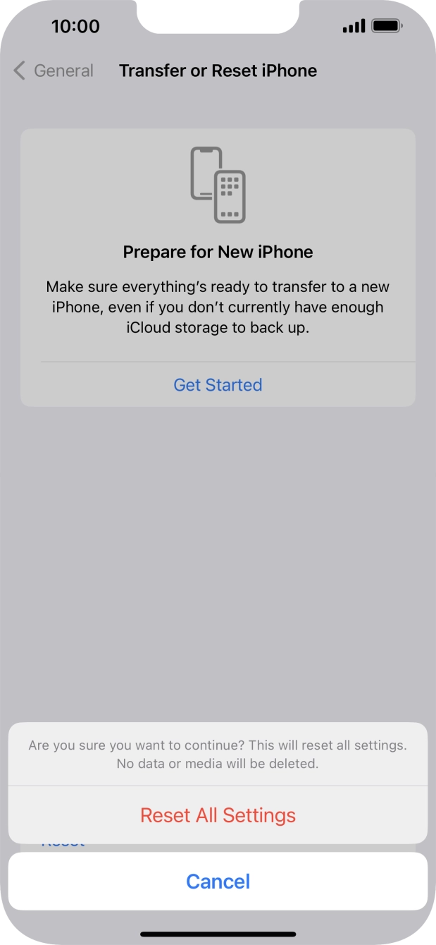 Press Reset All Settings. Wait a moment while the factory default settings are restored. Follow the instructions on the screen to set up your phone and prepare it for use.