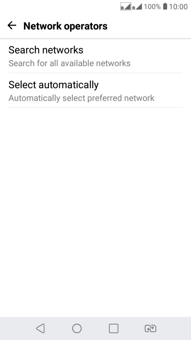 If you want to select a network manually, press Search networks and wait while your phone searches for networks.