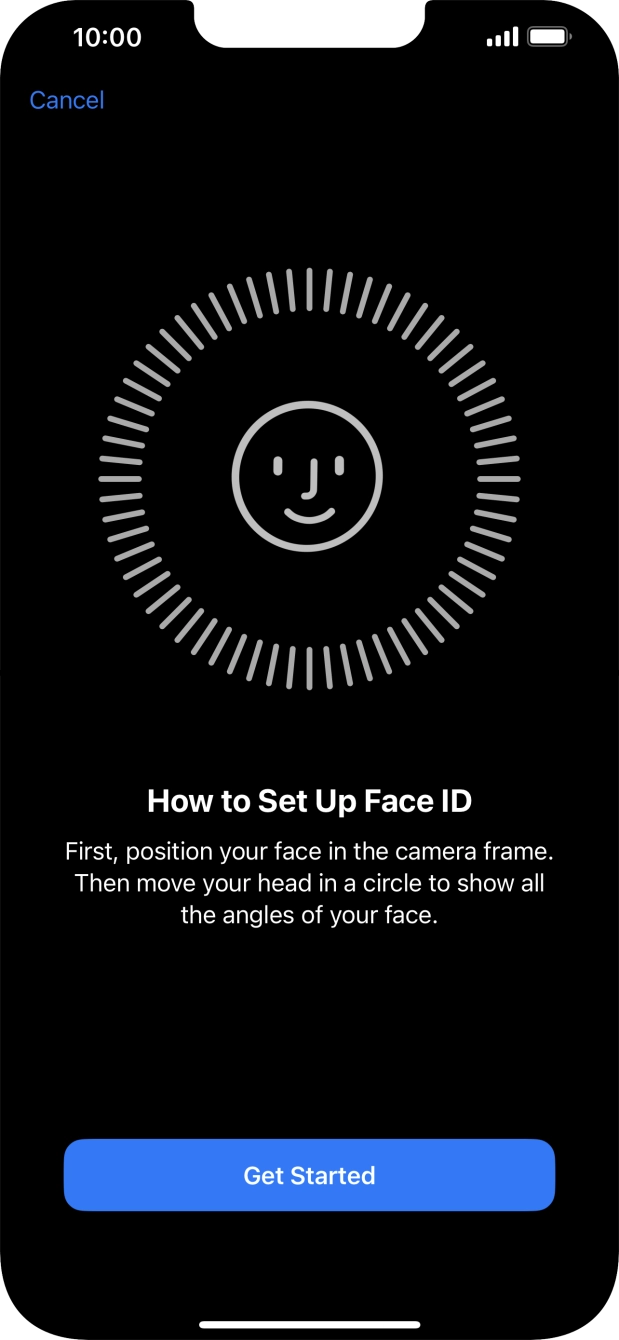 Press Get Started and follow the instructions on the screen to set up Face ID.
