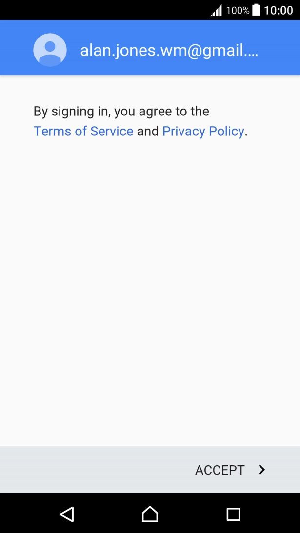 Press ACCEPT and follow the instructions on the screen to select settings for your Google account.
