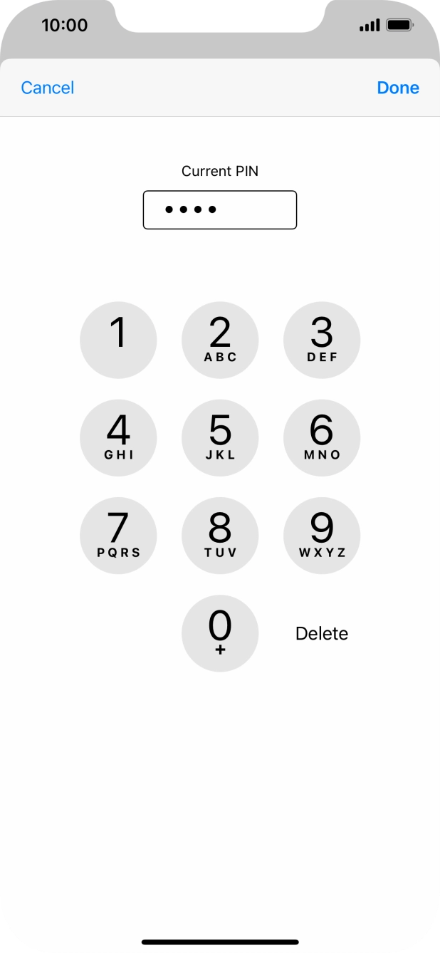 Key in your current PIN and press Done. Key in your current PIN and press Done.