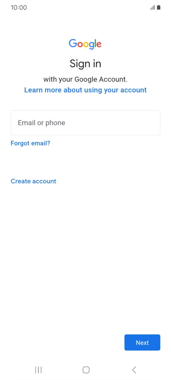 If you don't have a Google account, press Create account and follow the instructions on the screen to create an account.
