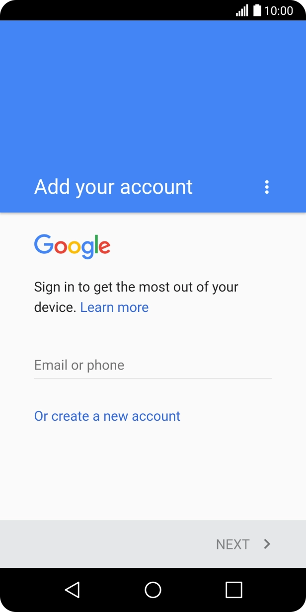 If you don't have a Google account, press Or create a new account and follow the instructions on the screen to create an account.