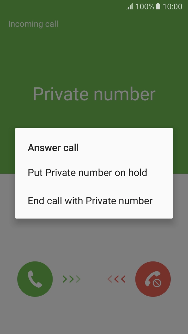 Press Put on hold. Press Put on hold.
