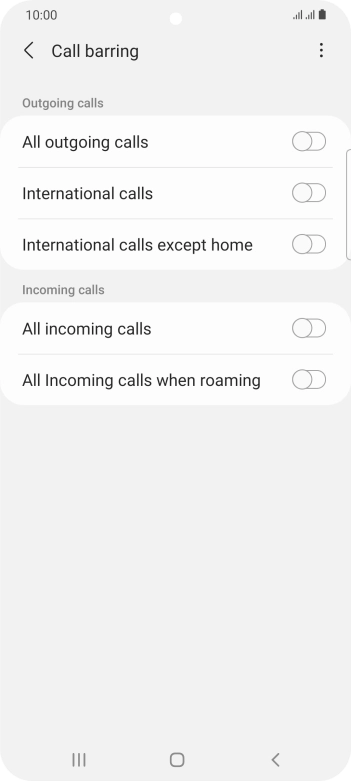 Press the required barring type to turn the function on or off. Press the required barring type to turn the function on or off.