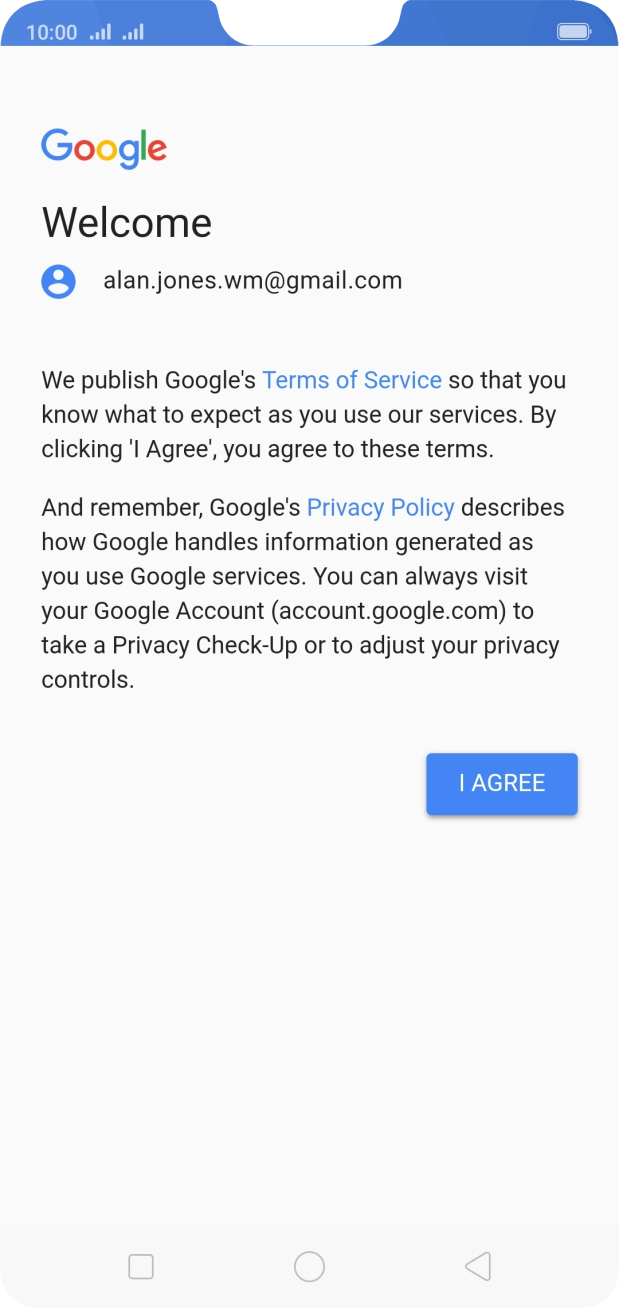 Press I AGREE and follow the instructions on the screen to select settings for your Google account.