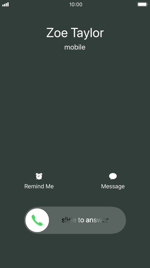If the screen lock is turned on, press and drag the accept call icon right.