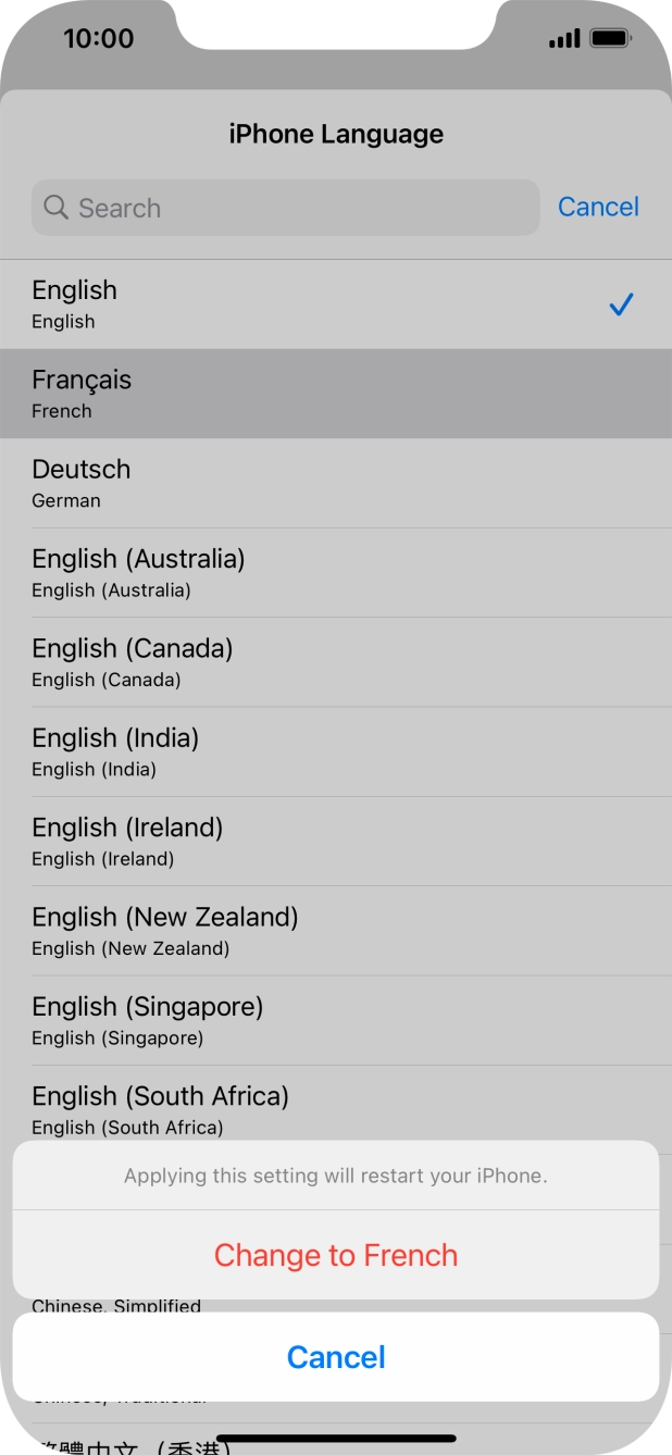Press Change to ‹language›  and follow the instructions on the screen to change to the selected language.