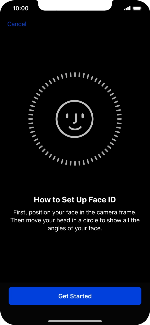 Press Get Started and follow the instructions on the screen to set up Face ID.