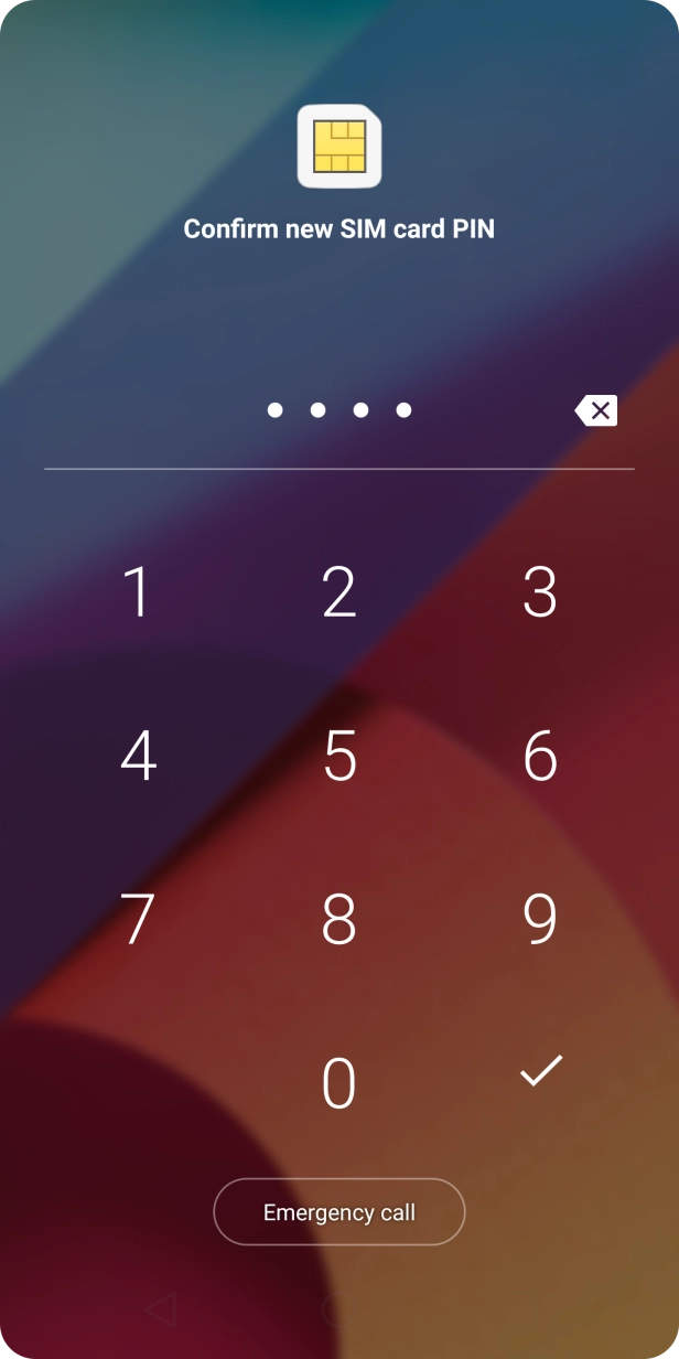 Key in the new four-digit PIN again and press the confirm icon. Key in the new four-digit PIN again and press the confirm icon.