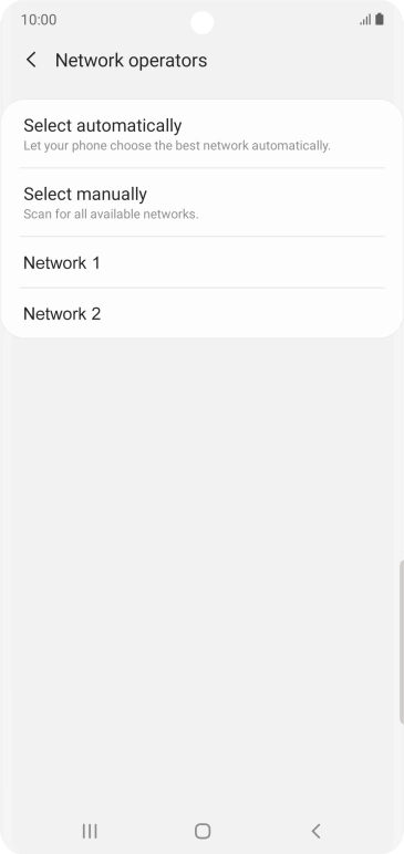 Press the required network. Press the required network.