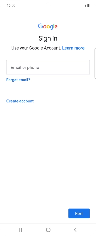 If you don't have a Google account, press Create account and follow the instructions on the screen to create an account.