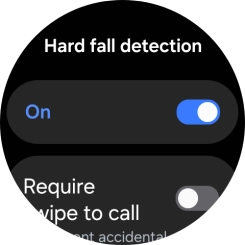 Press the indicator below 'Hard fall detection' to turn the function on or off.