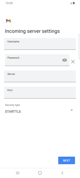 Press the field below 'Username' and key in the username for your email account. Press the field below 'Username' and key in the username for your email account.