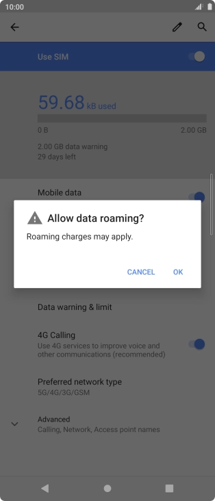 If you turn on data roaming, press OK. If you turn on data roaming, press OK.