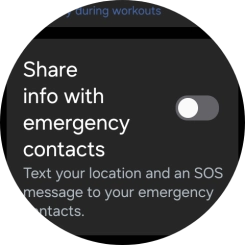 Press the indicator next to 'Share info with emergency contacts' to turn the function on or off.
