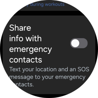 Press the indicator next to 'Share info with emergency contacts' to turn the function on or off.