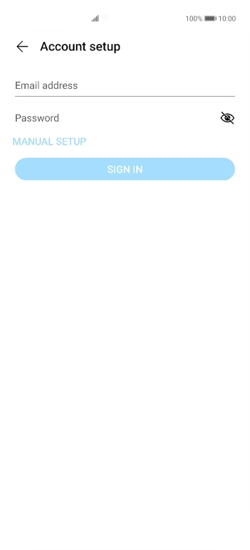 Press Email address and key in your email address. Press Email address and key in your email address.