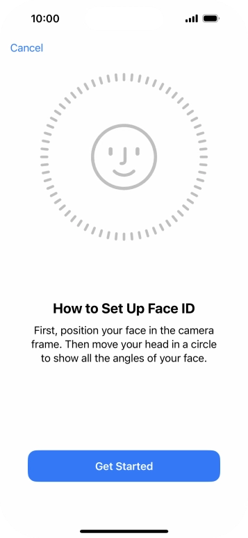 Press Get Started and follow the instructions on the screen to set up Face ID.
