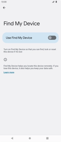 Press the indicator next to 'Use Find My Device' to turn on the function.